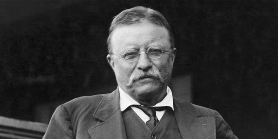 Theodore Roosevelt